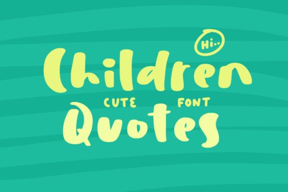 Children Quotes Font for Business