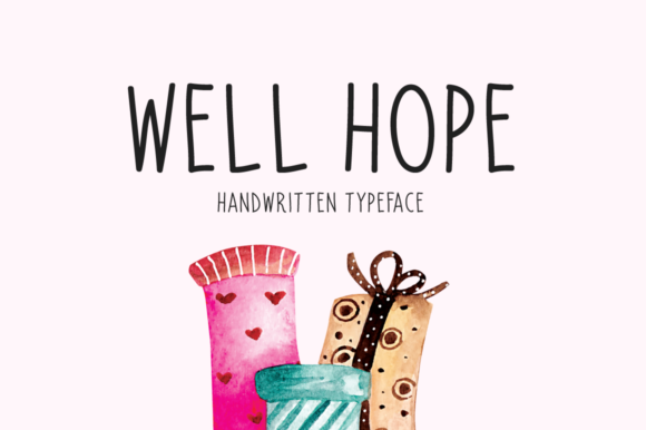 Well Hope: A Handwritten Font for Real Campaigns